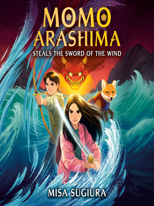 Title details for Momo Arashima Steals the Sword of the Wind by Misa Sugiura - Wait list